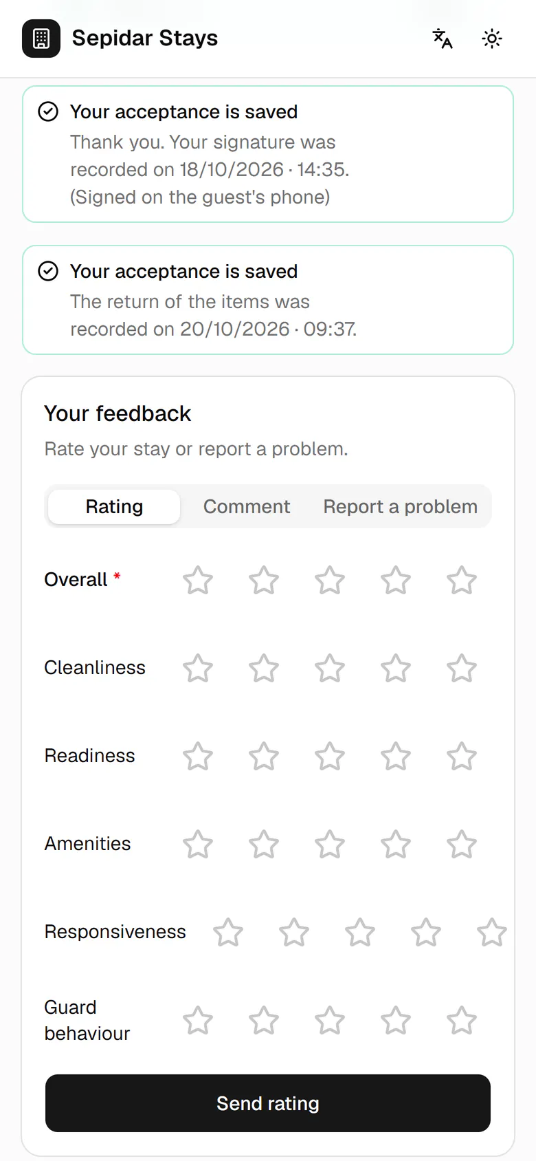 Give stars in six areas: overall, cleanliness, readiness, amenities, responsiveness and host behaviour.